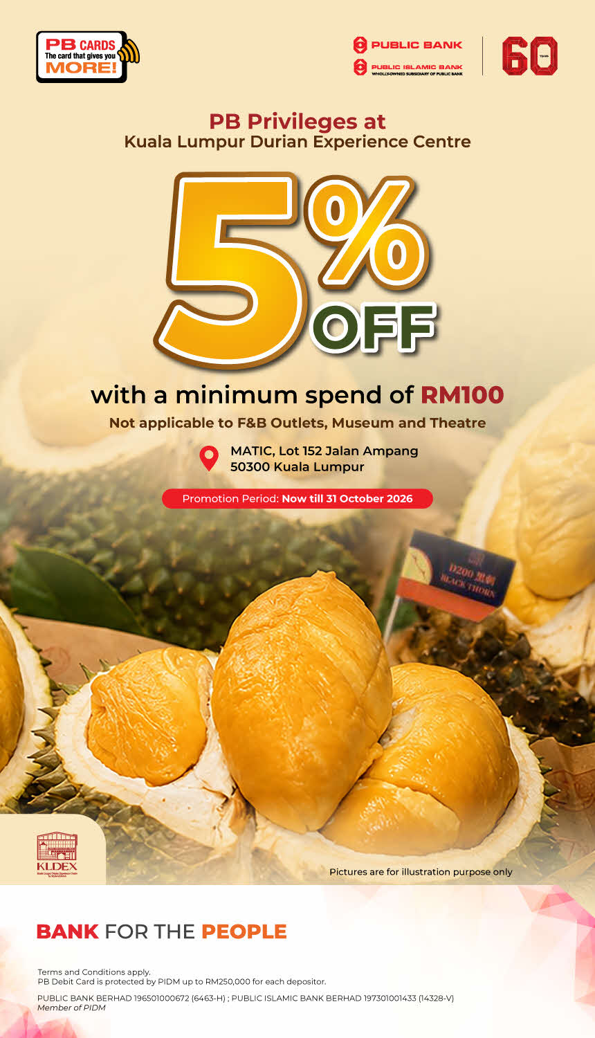 PB Privileges at Kuala Lumpur Durian Experience Centre (KLDEX)